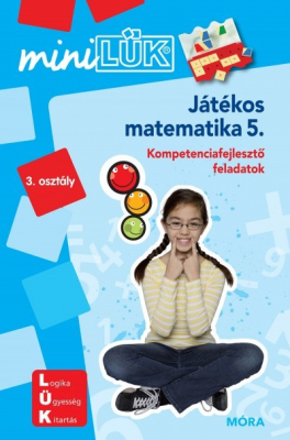 Játékos matematika 5. - Kompetenciafejlesztő feladatok 9 éves kortól - miniLÜK