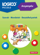 LOGICO Piccolo - Anyanyelv: Szavak - Mondatok - Beszédhelyzetek