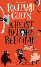 A Heist Before Bedtime