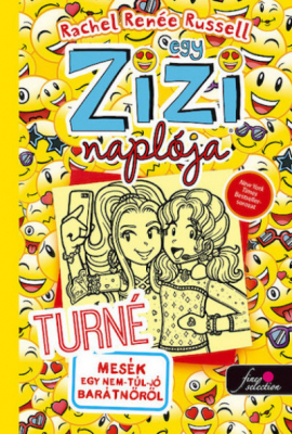 Egy Zizi naplója 14. - Turné - Mesék egy nem túl jó barátnőről