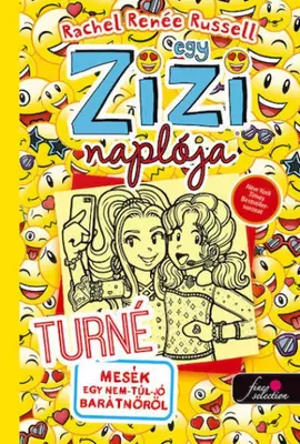 Egy Zizi naplója 14. - Turné - Mesék egy nem túl jó barátnőről