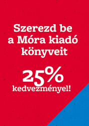 Egy szuper válogatás a Móra kiadó könyveiből 25% kedvezménnyel!