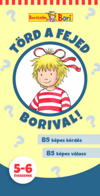 Törd a fejed Borival! 5-6 éveseknek - Barátnőm, Bori foglalkoztatófüzetek