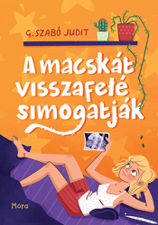 A macskát visszafelé simogatják - felújított kiadás