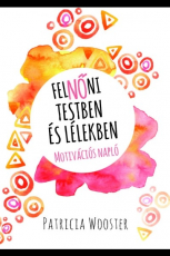 FelNŐni testben és lélekben