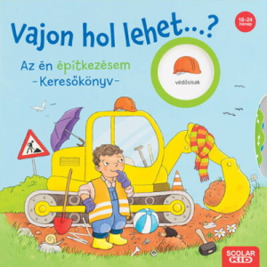 Vajon hol lehet...? Az én építkezésem – Keresőkönyv