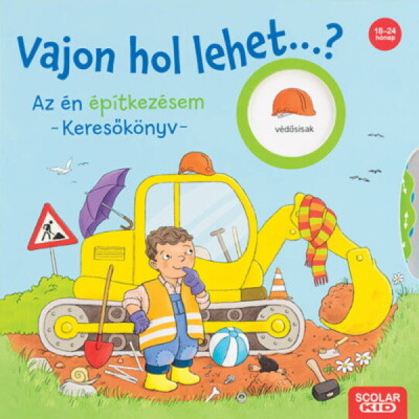 Vajon hol lehet...? Az én építkezésem – Keresőkönyv