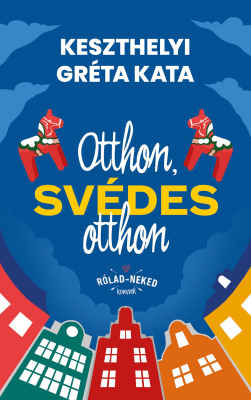 Otthon, svédes otthon - Rólad - Neked könyvek