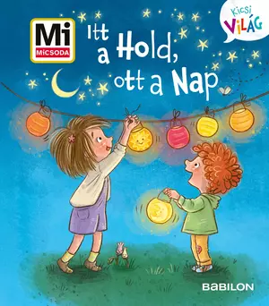 Itt a Hold, ott a Nap - Mi Micsoda - Kicsi világ