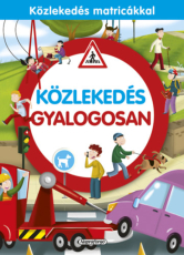 Közlekedés gyalogosan - Közlekedés matricákkal