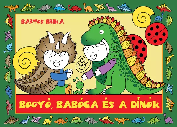 Bogyó, Babóca és a Dínók