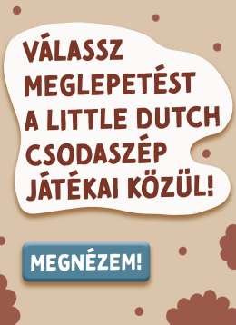 Válassz meglepetést a Little Dutch csodaszép játékai közül! 