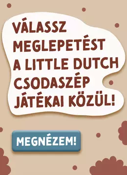 Válassz meglepetést a Little Dutch csodaszép játékai közül!