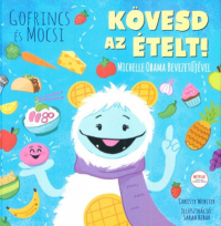 Gofrincs és Mocsi - Kövesd az ételt!