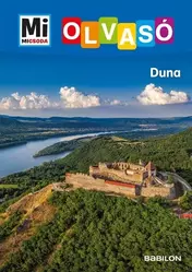 Mi Micsoda Olvasó - Mi Micsoda Olvasó - Duna