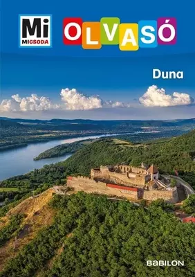 Mi Micsoda Olvasó - Mi Micsoda Olvasó - Duna
