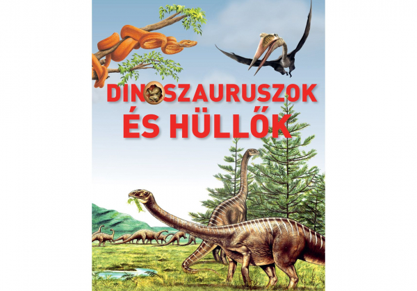 Dinoszauruszok és hüllők