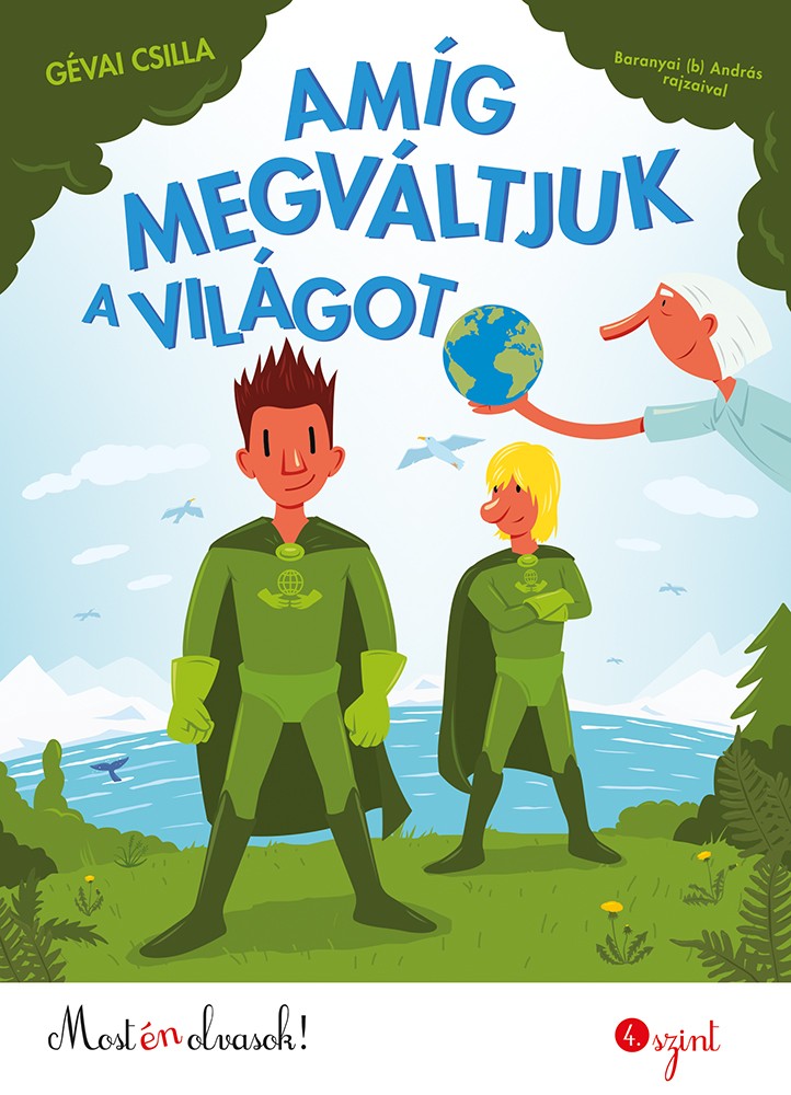 Amg megvltjuk a vilgot - Most n olvasok! 4.