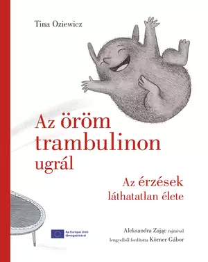 Az öröm trambulinon ugrál