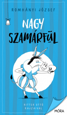 Nagy szamárfül - felújítás - puha fedeles kivitel