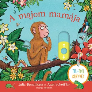 A majom mamája - Tili-toli könyv