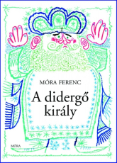 A didergő király