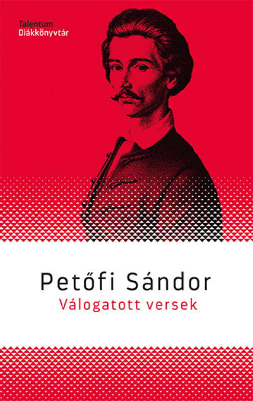 Petőfi Sándor: Válogatott versek