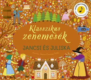 Klasszikus zenemesék: Jancsi és Juliska