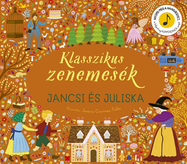 Klasszikus zenemesék: Jancsi és Juliska