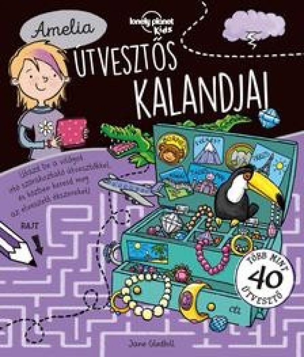 Amelia útvesztős kalandjai - Lonely Planet Kids