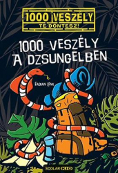 1000 veszély a dzsungelben - 1000 veszély - Te döntesz!