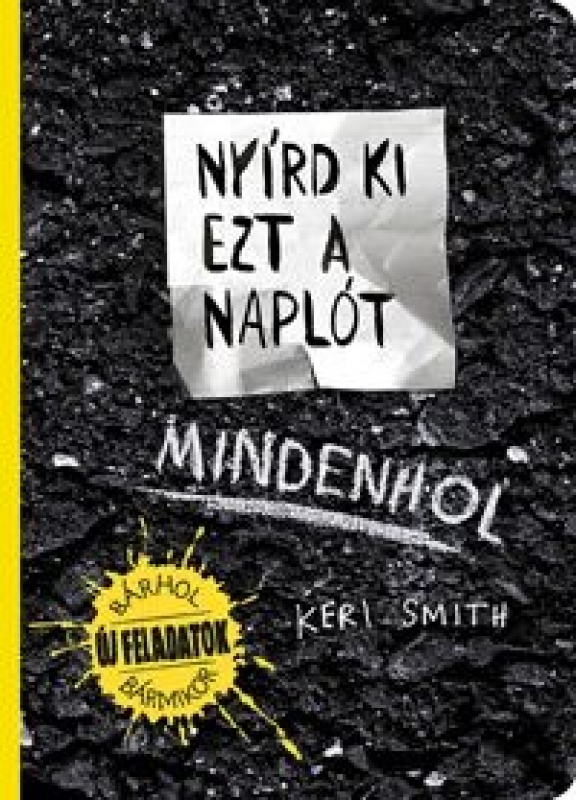 Nyírd ki ezt a naplót - Mindenhol - Új feladatok - Bárhol, bármikor