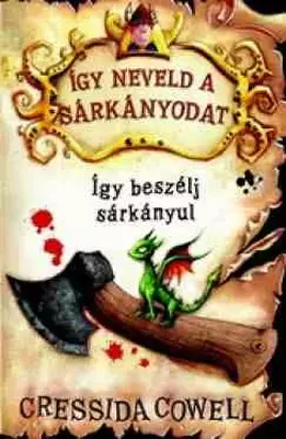 Így neveld a sárkányodat! 3. - Így beszélj sárkányul