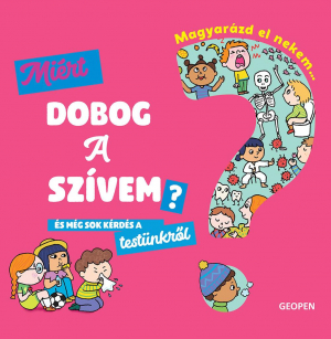 Miért dobog a szívem?