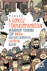 A gonosz törpekommandósok világuralmi terveinek csúf bukása egyetlen eseményteli csütörtök délután - E-book