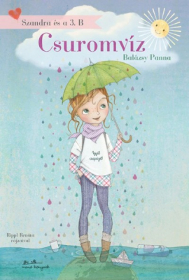Szandra és a 3. b. 1. - Csuromvíz