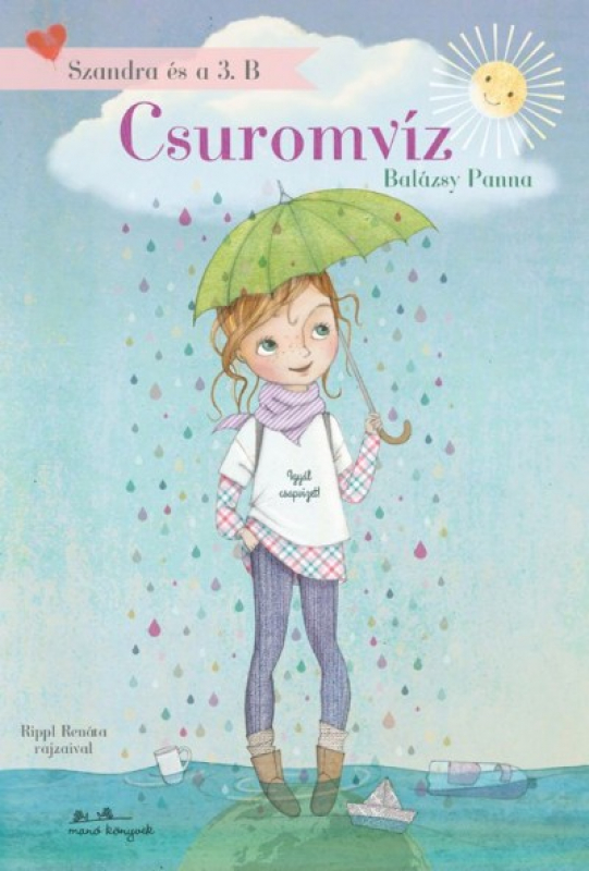 Szandra és a 3. b. 1. - Csuromvíz