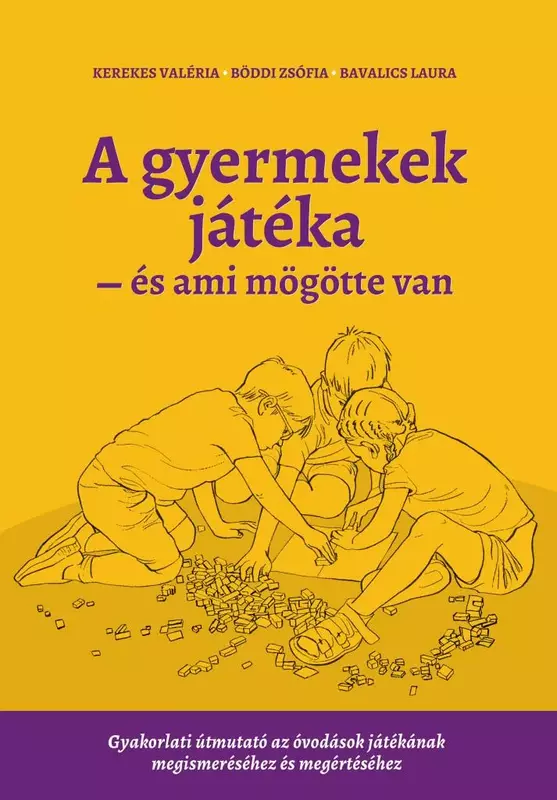 A gyermekek játéka és ami mögötte van