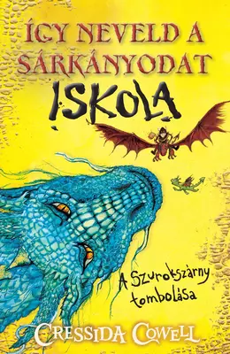 Így neveld a sárkányodat Iskola 1. - A Szurokszárny tombolása