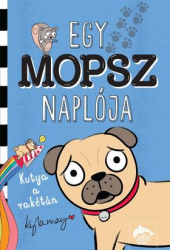 Egy mopsz naplója - Kutya a rakétán