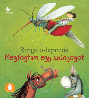 Ringató-lapozók 3. - Megfogtam egy szúnyogot