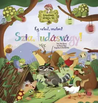 Ég veled, unalom! Szia, tudásvágy!