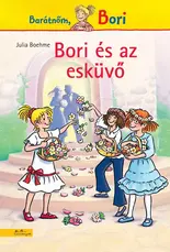Bori és az esküvő - Barátnőm, Bori regények 15.