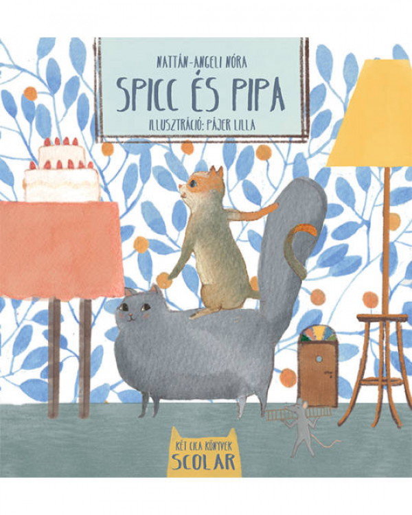 Spicc és Pipa - Két cica könyvek 1.