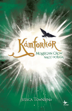 Kámforkór - Nevermoor 1.
