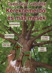 Kereknemerdő és más mesék