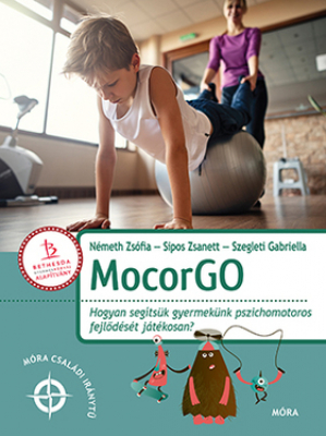 MocorGo - Hogyan segítsük gyermekünk pszichomotoros fejlődését játékosan?