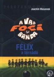 Félix, a tornádó