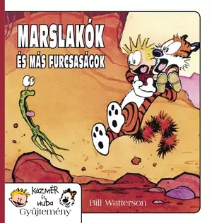 Marslakók és más furcsaságok - Kázmér és Huba