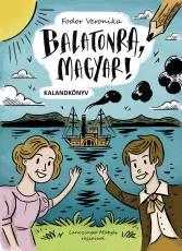 Balatonra, magyar! - kalandkönyv